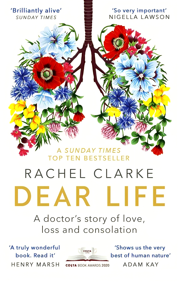 Dear Life: A Doctor s Story Of Love, Loss And Consolation For Sale